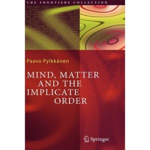 Book Review: Mind, Matter and the Implicate Order