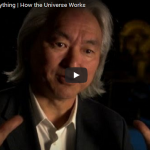 Dr. Michio Kaku - Nothing Becomes Everything